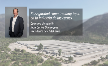 Columna de Opinión: Bioseguridad como trending topic en la industria de las carnes